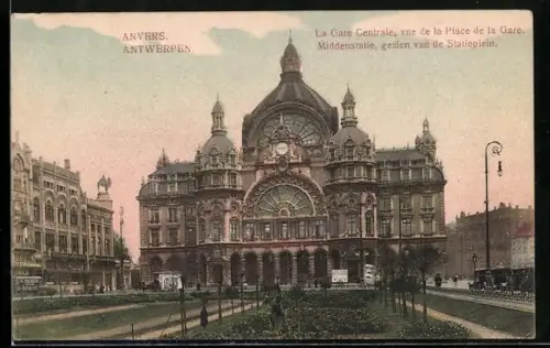 AK Anvers, La Gare Centrale, vue de la Place de la Gare, Bahnhof