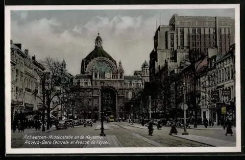 AK Anvers, Gare Centrale et Avenue de Keyser