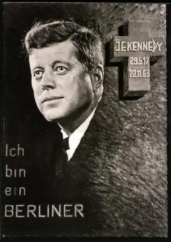 AK Portrait von Präsident John F. Kennedy mit Lebensdaten und Zitat Ich bin ein Berliner