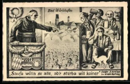 Künstler-AK Bad Wörishofen, S. Kneipp hält eine Rede, Saufa wölla se alle, ab`r sterba will koiner