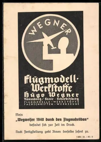 AK Flugmodell-Werkstoffe Hugo Wegner, Wegweiser 1940 durch den Flugmodellbau