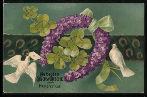 Präge-AK Hufeisen aus Veilchen, Weisse Brieftauben, Glücksklee, Namenstagsgruss