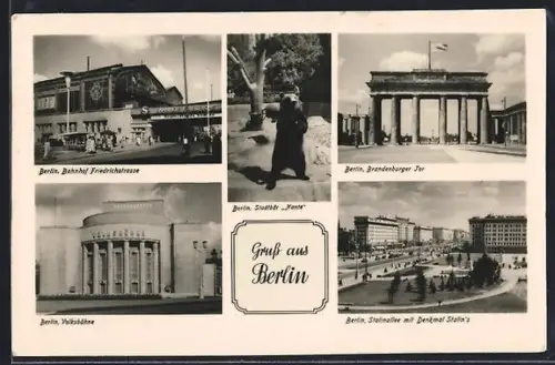 AK Berlin, Bahnhof Friedrichstrasse, Volksbühne, Brandenburger Tor, Stadtbär Nante, Stalinallee mit Denkmal Stalin's