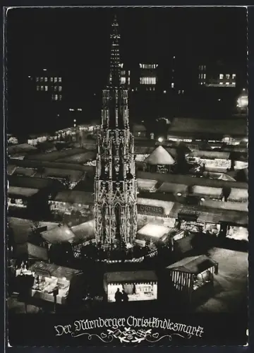 AK Nürnberg, Christkindlesmarkt, Schöner Brunnen bei Nacht