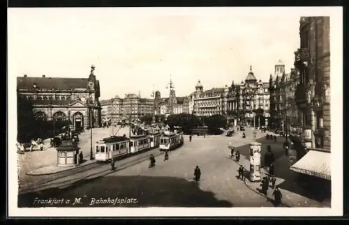 AK Frankfurt a.M., Bahnhofsplatz mit Strassenbahn