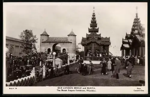 AK Wembley, The British Empire Exhibition, Old London Bridge and Burma, Ausstellung