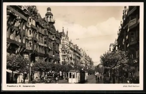 AK Frankfurt / Main, Kaiserstrasse mit Strassenbahn