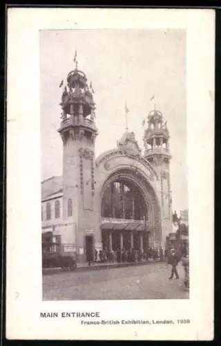 AK London, Franco-British Exhibition 1908, Main Entrance, Ausstellung