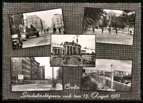 AK Berlin, Stacheldrahtgrenze nach dem 13.8. 1961, Friedrichstr., Bernauer Str., Sebastianstr., Wilhelmstr