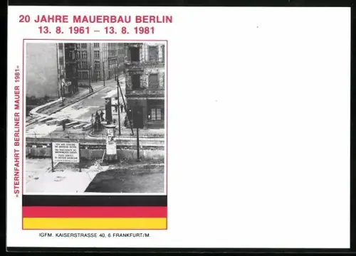 AK Berlin, 20 Jahre Mauerbau 1961-1981, Sternfahrt Berliner Mauer 1981, Blick auf die erste Mauerkonstruktion