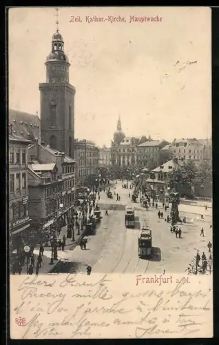 AK Frankfurt /Main, Zeil, Kathar.-Kirche, Hauptwache, Strassenbahn