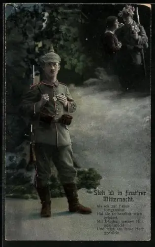AK Propaganda 1. Weltkrieg, Soldat in Uniform m. Pickelhaube & Gewehr, Eisernes Kreuz, Steh ich in finst'rer Mitternacht