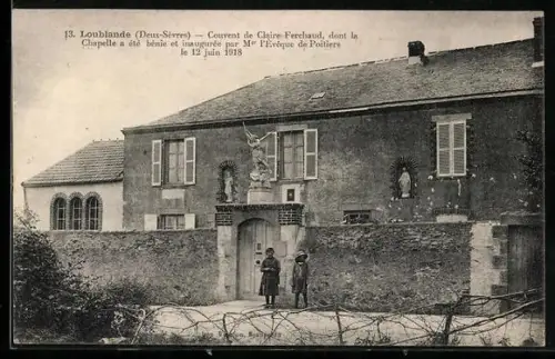 AK Loublande /Deux-Sèvres, Couvent de Claire-Ferchaud, chapelle bénie par l`évêque de Poitiers le 12 juin 1918