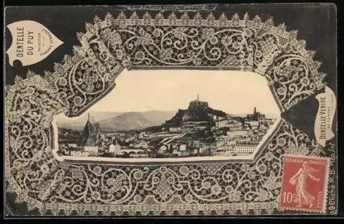 AK Le Puy, Vue de la ville entourée de dentelle de Puy