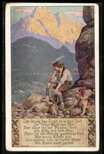 Künstler-AK Ernst Kutzer: Jäger mit Hund und geschossenem Hirsch, Liedtext Ich schiess den Hirsch im wilden Forst