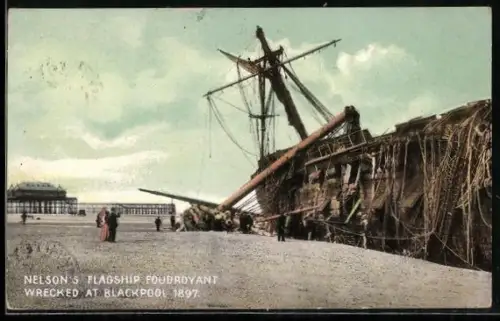 AK Blackpool, Nelson`s Flagship Foudroyant, wrecked 1897