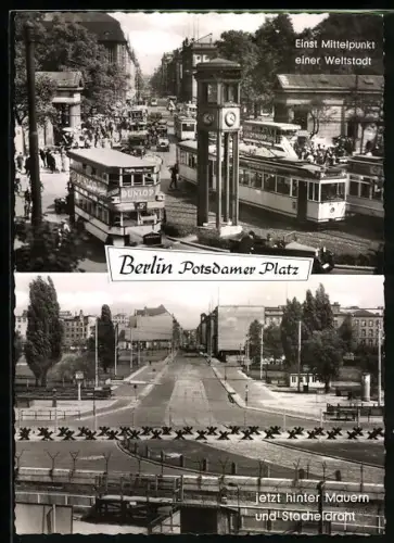 AK Berlin, Potsdamer Platz einst mit regem Verkehr und jetzt hinter Mauern und Stacheldraht an der Grenze