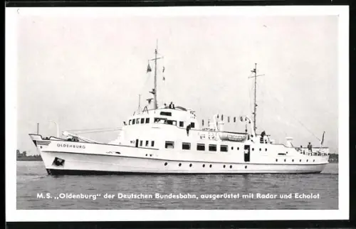 AK Passagierschiff M. S. Oldenburg der Deutschen Bundesbahn, ausgerüstet mit Radar und Echolot
