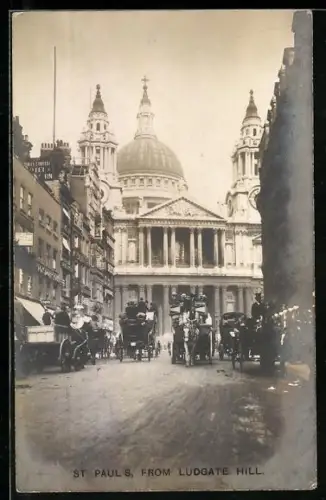 AK London, St. Paul`s from Ludgate Hill