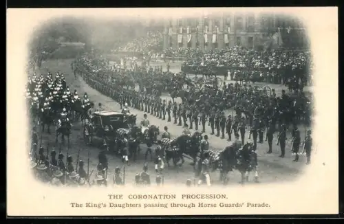 AK London, The Coronation Procession, The King`s Daughters passing through Horse Guards` Parade