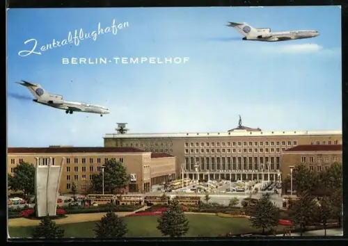 AK Berlin-Tempelhof, Flugzeuge über dem Platz der Luftbrücke am Zentralflughafen