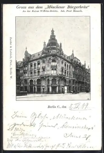 AK Berlin, Strassenpartie mit Restaurant Münchener Bürgerbräu an der Kaiser Wilhelm-Brücke, Inh. Paul Mamsch