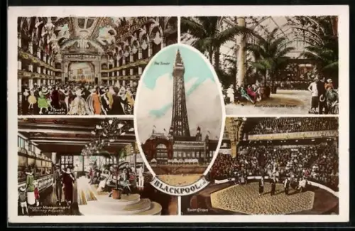 AK Blackpool, The Tower, Tower Ballroom, Tower Circus, Roof Gardens, Menagerie and Monkey Houses