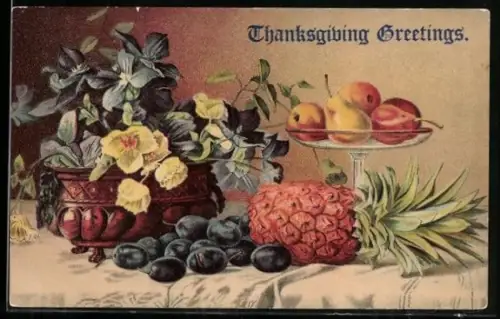 AK Stillleben mit Früchten und Blumen, Thanksgiving Greetings