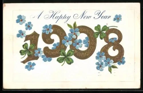 Präge-AK Jahreszahl 1908, Happy New Year, Neujahr mit Blüten und Kleeblättern