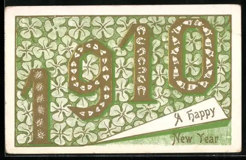 Präge-AK Goldene Jahreszahl 1910, Kleeblätter, Happy New Year