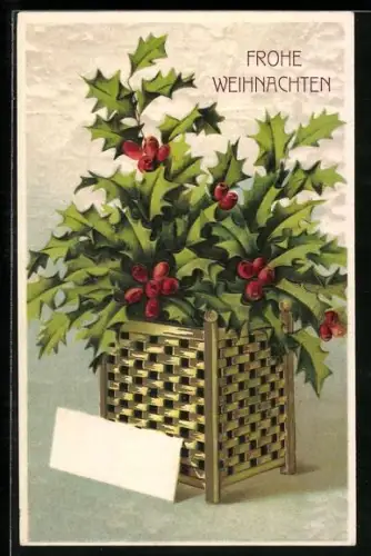 Präge-AK Korb voller Stechpalmenzweige, Frohe Weihnachten