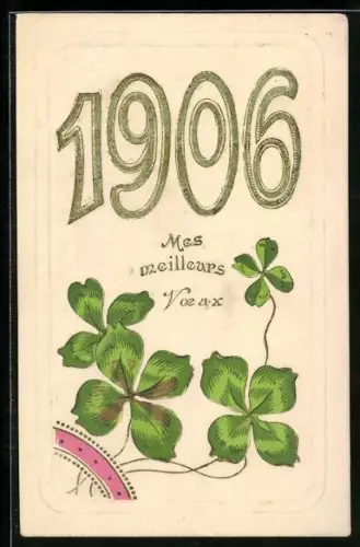 Präge-AK Jahreszahl 1906 mit Kleeblättern