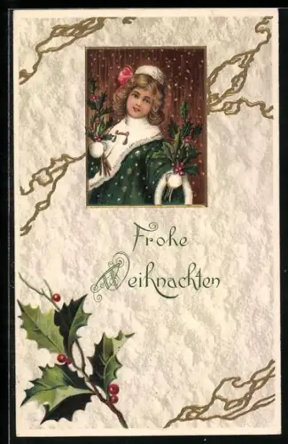 Präge-AK Junge Dame mit Stechpalmenzweigen, Weihnachtsgruss