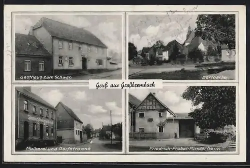 AK Grossbrembach, Gasthaus zum Schwan, Molkerei & Dorfstrasse, Friedrich-Fröbel-Kinderheim
