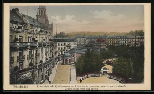 AK Wiesbaden, Kranzplatz mit Kochbrunnen, Palasthotel