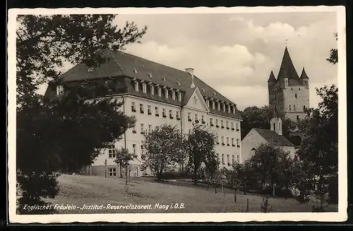 AK Haag /Obb., Englisches Fräulein-Institut, Reservelazarett