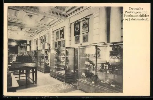 AK Berlin, Reichs-Postmuseum, Deutsche Postwagen und Posthausschilder (19. Jahrhundert)