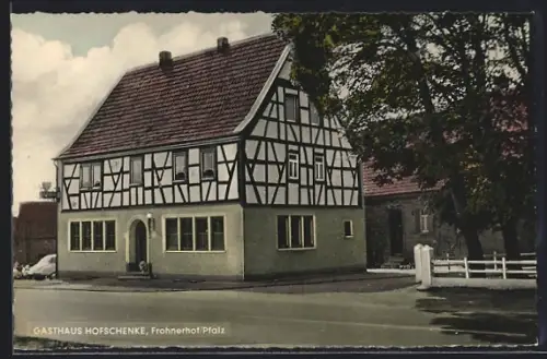 AK Frohnerhof /Pfalz, Gasthaus Hofschenke, Inh. Frau Spangenberger