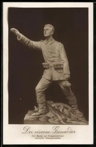 AK Der eiserne Grenadier, zum Besten von Kriegsteilnehmern sächsischer Kaisergrenadiere