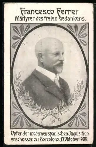 AK Portrait des Pädagogen Francesco Ferrer, opfer der spanischen Inquisition 1909