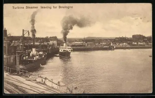 AK Folkestone, Turbine Steamer, leaving for Boulogne