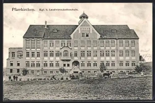 AK Pfarrkirchen, Kgl. b. Landwirtschaftsschule