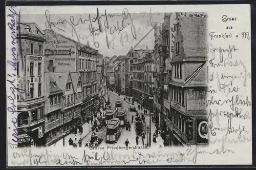 AK Frankfurt a. M., Grosse Friedbergerstrasse mit Geschäften und Strassenbahn