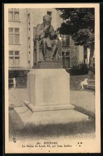 AK Bourges, La Statue de Louis XI par Jean Baffier