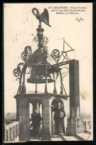AK Bourges, Plate-Forme de la Tour de la Cathédrale, Beffroi et Pélican