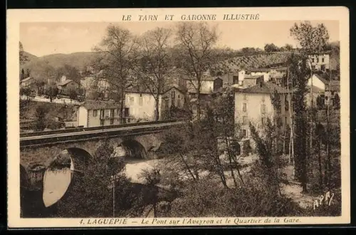 AK Laguépie /T.-et-G., Le Pont sur l`Aveyron et le Quartier de la Gare