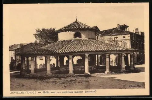 AK Auvillar /T-et-G, Halle avec ses anciennes mesures, curiosité