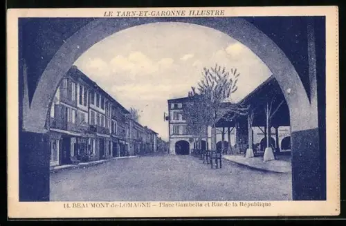 AK Beaumont-de-Lomagne, Place Gambetta et Rue de la République