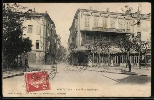 AK Montauban, Rue de la République avec le Café de l`Europe et le Grand Bazar de la Ville de Paris