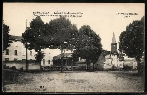 AK St-Paulien, L`École de Jeunes filles, Fontaine de la Samaritaine et Église